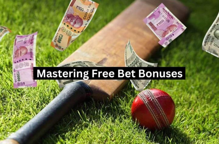 Mastering Free Bet Bonuses