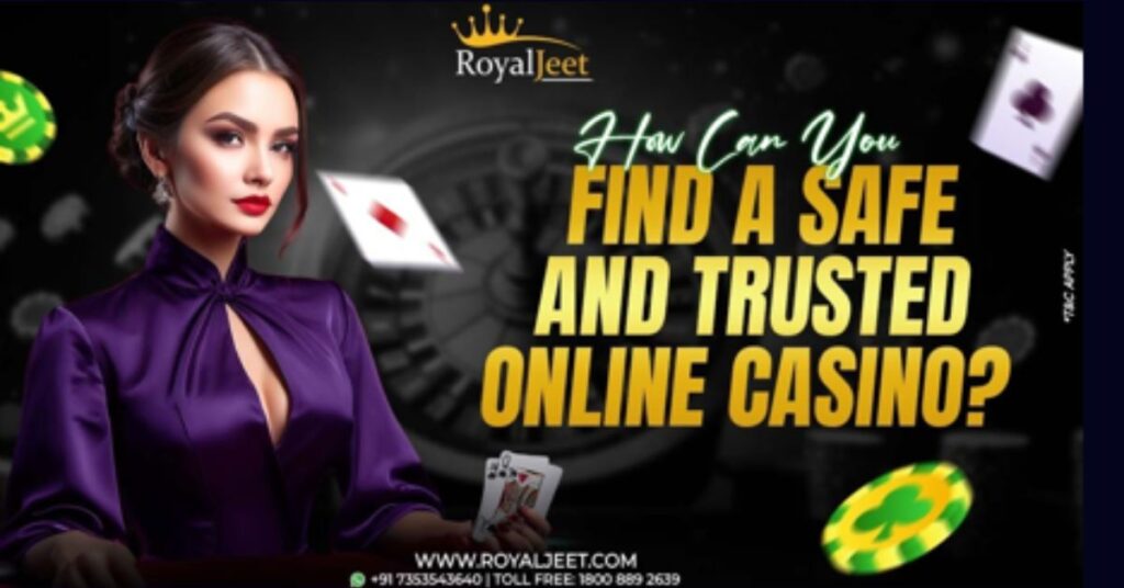 How Can You Find a Safe and Trusted Online Casino