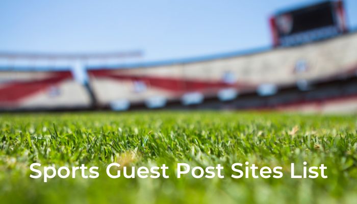 Sports Guest Post Sites List