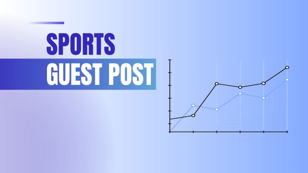 Sports Guest Posts