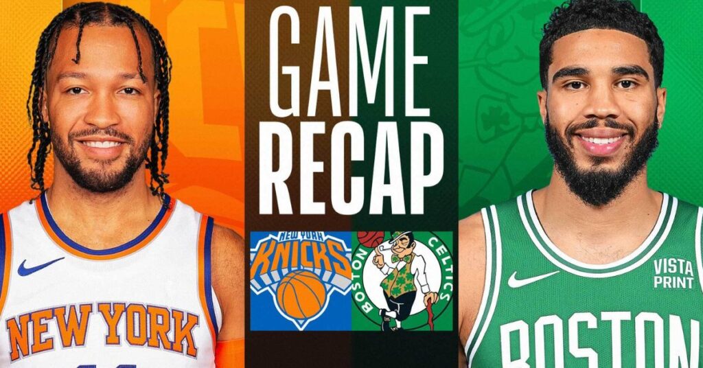 Knicks Vs Boston Celtics Match Player Stats
