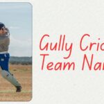 Choosing Gully Cricket Team Names